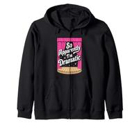 Donc apparemment, Je suis Dramatique - Funny Broadway Musical Theatre Sweat à Capuche