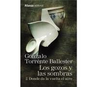 Los gozos y las sombras. 2. Donde da la vuelta el aire