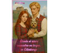 Donde el amor encuentra su hogar, en Edimburgo