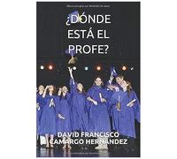 ¿Dónde Está El Profe?