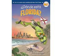 ¿Dónde está Florida? (Where Is Florida? Spanish Edition) - Jennifer Marino Walters - Penguin Workshop - ebook (ePub) - Livre