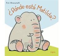 ¿Dónde Está Matilda? - [Livre en VO] Eva Muszynski (Auteur)