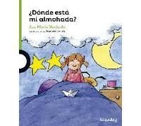 ¿Dónde Está Mi Almohada? Machado, Ana María (Auteur)