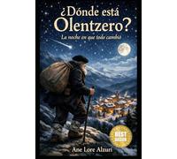 ¿Dónde está Olentzero?: La noche que todo cambió