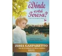 ¿Dónde Está Teresa? Cada Uno Escoge Su Destino