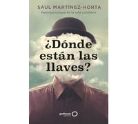 ¿Dónde están las llaves?: Neuropsicología de la vida cotidiana