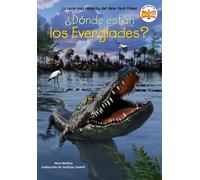 ¿Dónde están los Everglades? (Where Are the Everglades? Spanish Edition) - Nico Medina - Penguin Workshop - ebook (ePub) - Livre