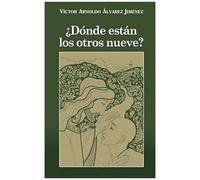 Donde Estan Los Otros Nueve?