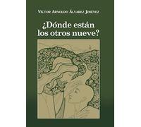 Donde Estan Los Otros Nueve?