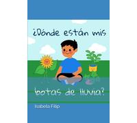 Donde están mis botas de lluvia?