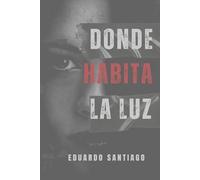 Donde habita la luz