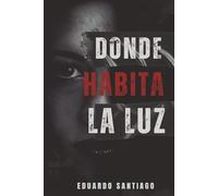 Donde habita la luz