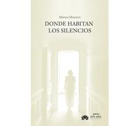 Donde habitan los silencios