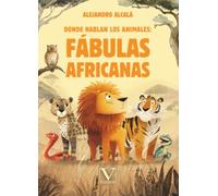 Donde Hablan los Animales: Fábulas Africanas