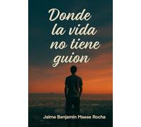 Donde la vida no tiene guion