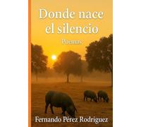Donde nace el silencio