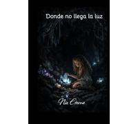 Donde no llega la luz
