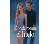 Donde rompe el hielo