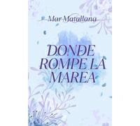 Donde rompe la marea