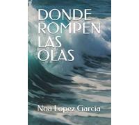 DONDE ROMPEN LAS OLAS