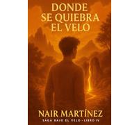 Donde se quiebra el velo