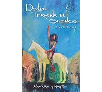 Donde Termina El Silencio