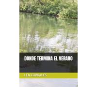 DONDE TERMINA EL VERANO