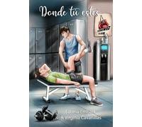 Donde tú estés: Romance LGTB frenemies-to-lovers en ciudad pequeña
