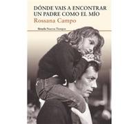 Dónde Vais A Encontrar Un Padre Como El Mío - [Livre en VO] Campo, Rossana (Auteur)