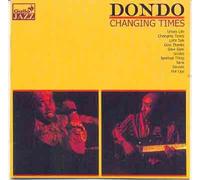 Dondo - Changing Times [Import]