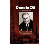 Done In Oil by J. Howard Marshall J. Howard Marshall (Auteur)