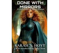 Done With Mirrors: A Collection of Short Stories