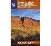 Donegal, Sligo & Leitrim: A Walking Guide (Paperback) Adrian Hendroff, (Auteur)