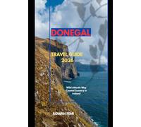 DONEGAL TRAVEL GUIDE 2026: Wild Atlantic Way Coastal Scenery in Ireland