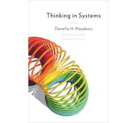 Donella Meadows Thinking in Systems (Poche)