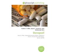 Donepezil: Eisai Co, Pfizer, Acetylcholinesterase Inhibitor, Alzheimer's Disease, Acetylcholine, Blood-Brain Barrier, Half-life