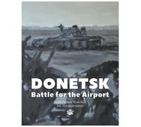 Donetsk - Battle for the Airport