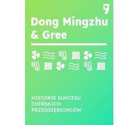 Dong Mingzhu & Gree. Histoires de réussite d'entrepreneurs chinois