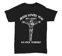 DONG-XIANG Otis Driftwood Jesus Love You But I Don't GO FCK Yourself T-Shirt Mens T-Shirt Black XXL