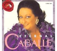 Caballe, Montserrat - Eternal Caballe