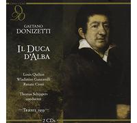 Donizetti : Il Duca d'Alba. Schippers, Quilico, Ganzaroli