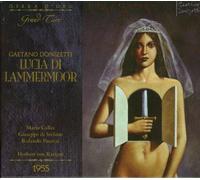 Donizetti : Lucia di Lammermoor. Callas, di Stefano, Karajan.