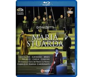 Donizetti : Maria Stuarda. Cedolins, Ganassi, Bros, Carminati. [Blu-ray]