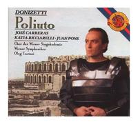 Donizetti - Poliuto / Carreras, Ricciarelli, Pons