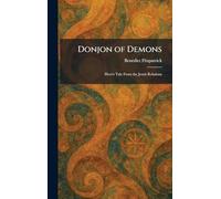 Donjon of Demons: Hero's Tale From the Jesuit Relations
