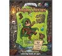 Donjon Z'heroes: Absurdly Fun : 40 Illustrations en echec Critique - Livre de Coloriage Adulte, Humour, Jeu de Rôle et Aventure Absurde