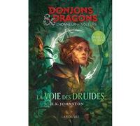 DONJONS & DRAGONS - La voie des druides - Le préquel du film E. K. Johnston (Auteur)
