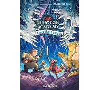 Donjons et Dragons : Académie du Donjon : Le dernier espoir