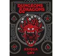 Donjons et Dragons. Le livre du jeu