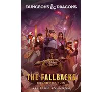 Donjons et Dragons : Les Retombées : Liés à la ruine